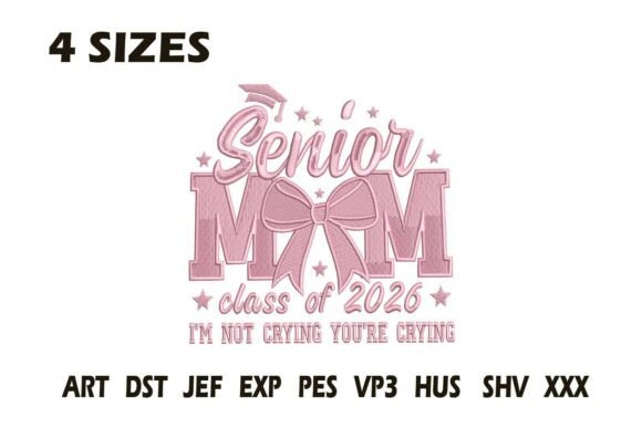 Charming Senior Mom 2026 Embroidery Design