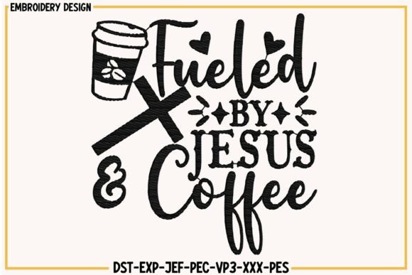 Fueled by Jesus Coffee Embroidery Review